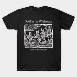 Devil in the Wilderness Witch Swag T-Shirt